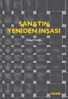 SANATIN YENİDEN İNŞASI